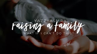 🍼 What If I Can’t Do This [F4M] | Raising A Family Series 💕
