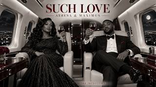 Such Love  |  ATHENA & MAXIMUS  |  Vol 1.0