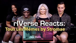 rIVerse Reacts: Tous Les Mêmes by Stromae - M/V Reaction