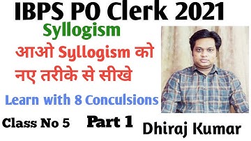 Syllogism For IBPS PO/ Clerk 2021 | Class No 5 |By Dhiraj Kumar| Possibility Either Or