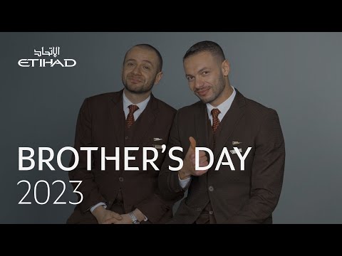 Brother's Day 2023 | Etihad Airways