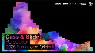 Cass & Slide - 'Perception' (2025 Remastered Original)