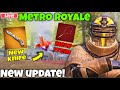 New Chapter Is Here 🥰 | Metro Royale | New Knife 😱| New Items | Chapter 30 Live