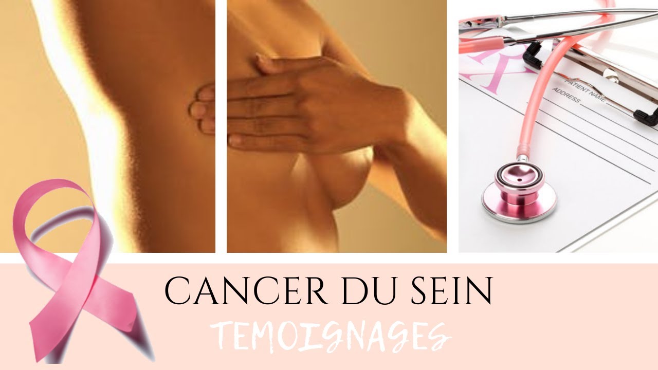 CANCER DU SEIN | VIVRE AVEC LE CANCER | QUOI FAIRE/QUOI DIRE | TEMOIGNAGES D'ESPOIR - YouTube