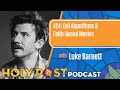 Holy Post Episode 424: Evil Algorithms & Faith-Based Movies with Luke Barnett