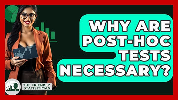 Why Are Post-hoc Tests Necessary? - The Friendly Statistician