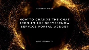How to change the Chat Icon In the ServiceNow Service Portal Widget