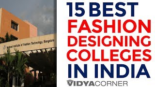 Top 15 Fashion Designing Colleges in India | Best Fashion Designing Institutes