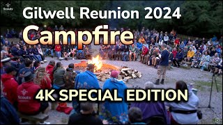 Gilwell Reunion Campfire 2024 - 4K Special Edition