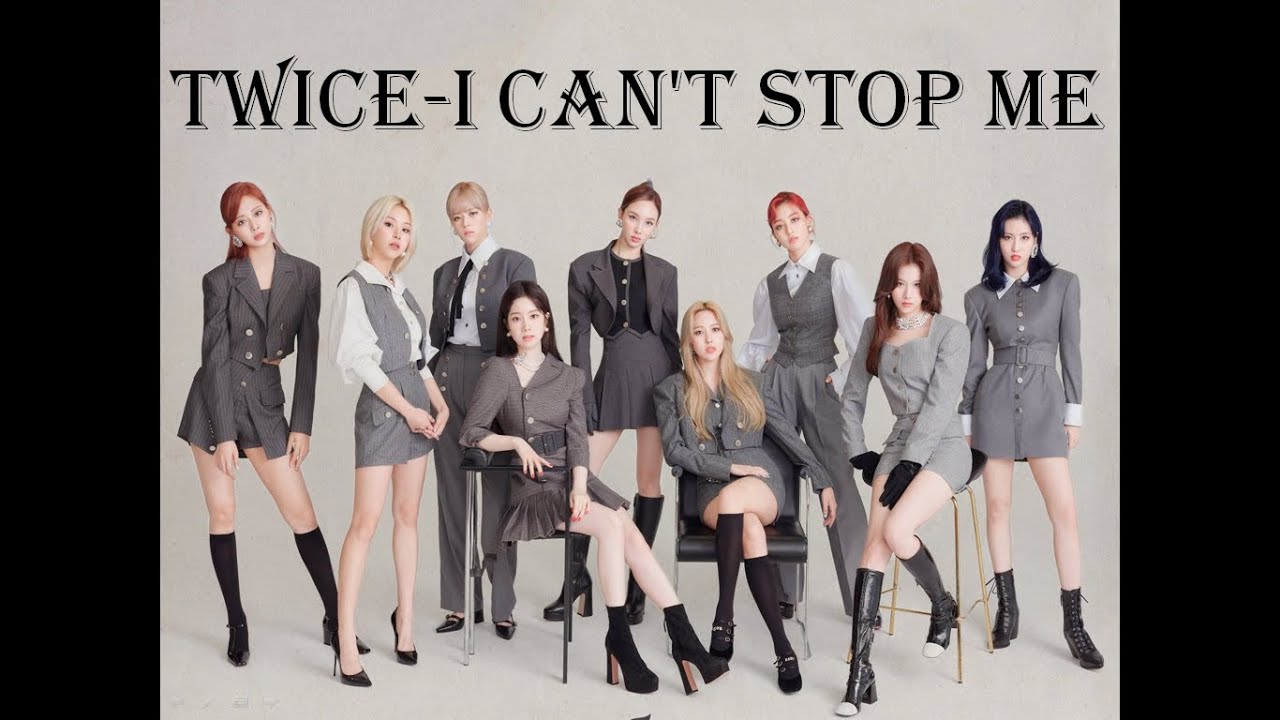 TWICE - I Can't Stop Me Song Lyrics - YouTube