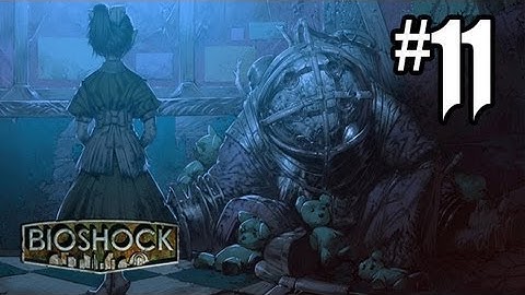 Bioshock Gameplay Walkthrough Part 11 - PLASMID POWER!! - Hard / Brass Balls (Xbox 360/PS3/PC)