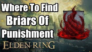 Elden Ring Where To Find Briars Of Punishment (Sorcery)
