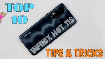 Top 10 Tips & Tricks Infinix Hot 11s You Need To Know