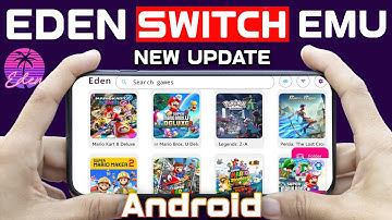 Eden Switch Emulator Android: Full Setup Guide - For Low End Devices
