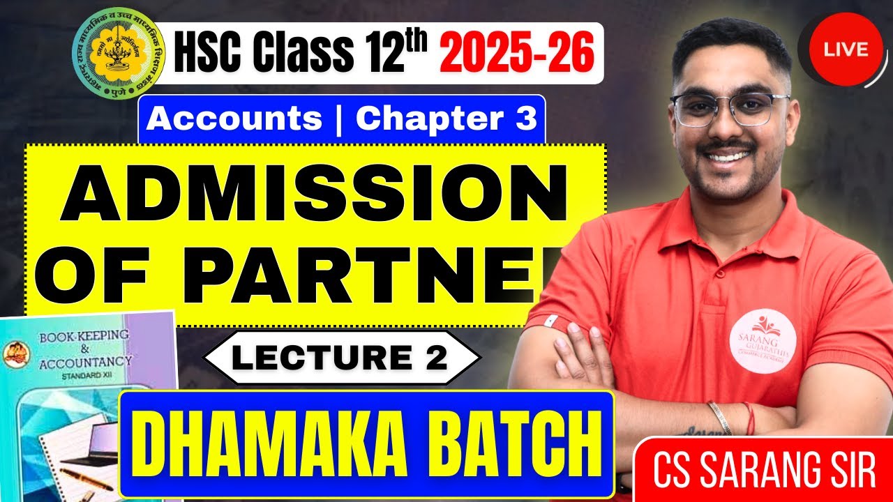 HSC 12th Accounts - Admission of Partner | Chapter 3 Lecture 2 | 12th board exam 2026 hsc Board