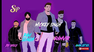 DJ Ice X Mickey Singh | Ft. PAM Sengh | RamVir |