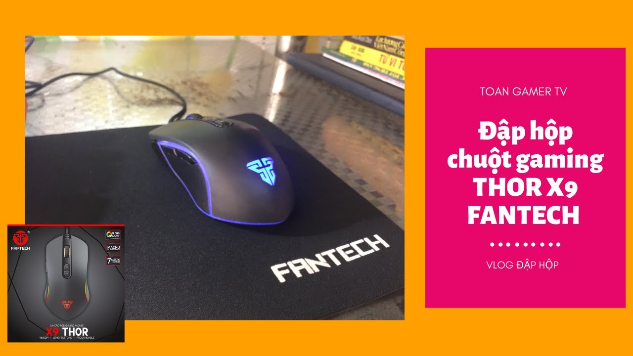 Đập hộp chuột gaming thor x9 và lót chuột FANTECH