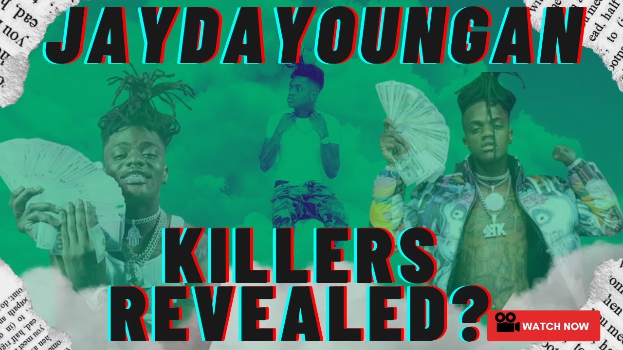 JayDaYoungan Update!! Killers Revealed!!?? New Info!! YouTube