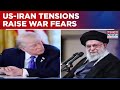 US-Iran Tensions Rise As Trump Issues Military Warnings; Deploys Warships Amid Global Fears Of 'War'