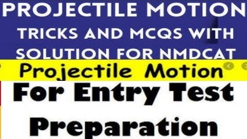 FSC MDCAT 2022 | Physics Unit#1 Projectile motion Lecture #7 Physics By Grip Institute