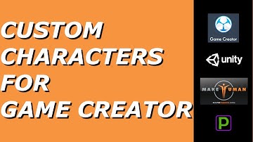 Custom Characters for Game Creator
