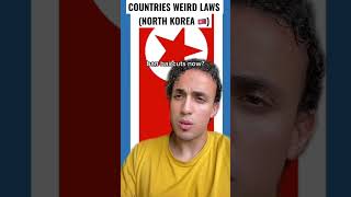 Countries Weird Laws ft North Korea 🇰🇵