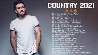 New Country Songs 2021 | Morgan Wallen, Blake Shelton, Luke Combs, Lee Brice, Brett young