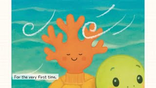 [A Bedtime Story] Lippy, The Little Coral Who Smelled A Flower