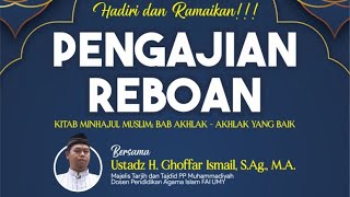 [LIVE] MINHAJUL MUSLIM: Bab Akhlak, Pasal 1 - Akhlak yang Baik | Ustadz Ghoffar Ismail, S.Ag. M.A.