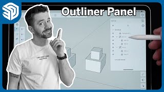 Outliner Panel - SketchUp for iPad Square One