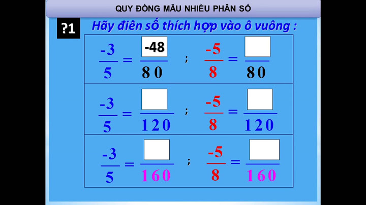 Bài tập chương 3 toán lớp 6 quy đồng mẫu năm 2024