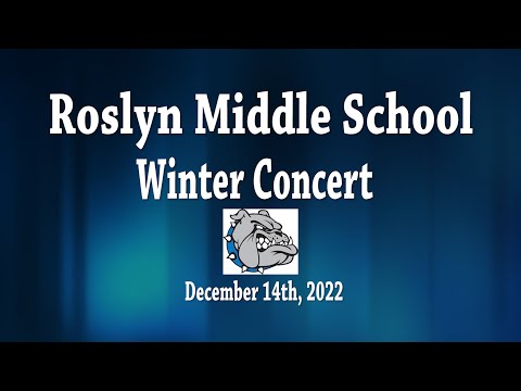 December 14th, 2022 Roslyn Middle School Winter Concert