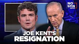 Bill O'Reilly Breaks Down Joe Kent's Resignation