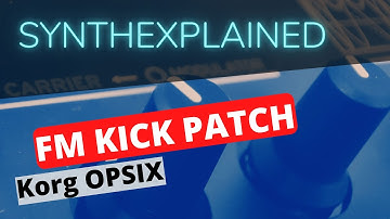 Opsix tutorial FM kick patch