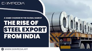 The Rise of Steel Export from India A Game Changer in the Global Market