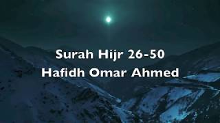 Surah Hijr 26-50 | Hafidh Omar Ahmed