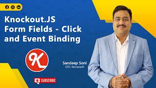 Part 8 - Form Fields - Click and Event Binding in Knockout .JS