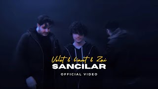 Velet & Zai & 6iant - Sancılar (Official Video)