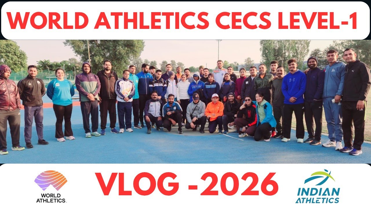 World Athletics CECS LEVEL-1,Coaching Course,2026 NSNIS Patiala, Vlog 
