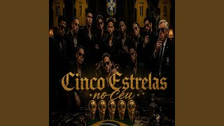 Cinco Estrelas no Céu (Brazil 5 Trophies Anthem)