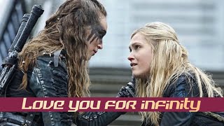 love you for infinity (clarke & lexa) || the 100