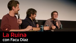 183. La Ruina (con Facu Díaz)