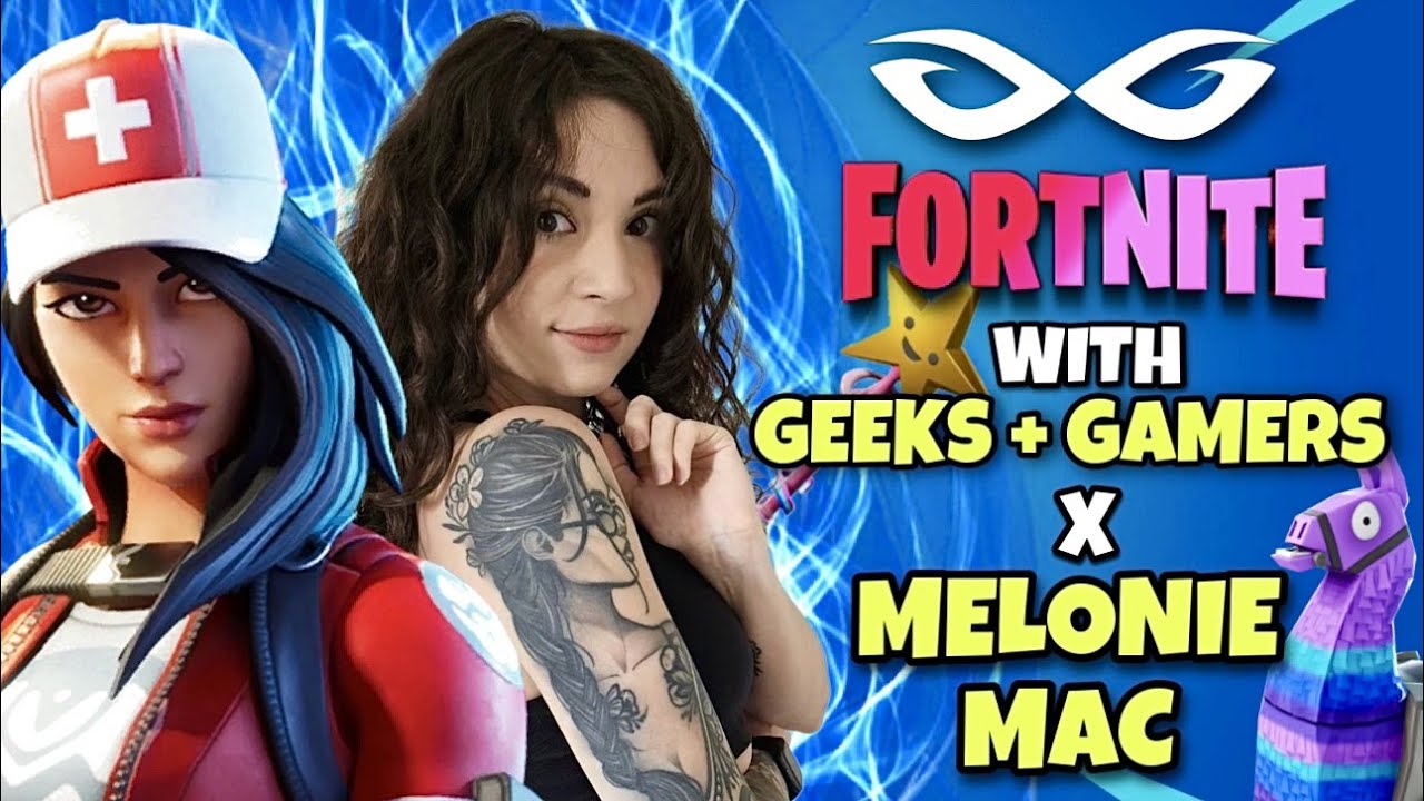 Fortnite No Build : Geeks + Gamers w/ Melonie Mac