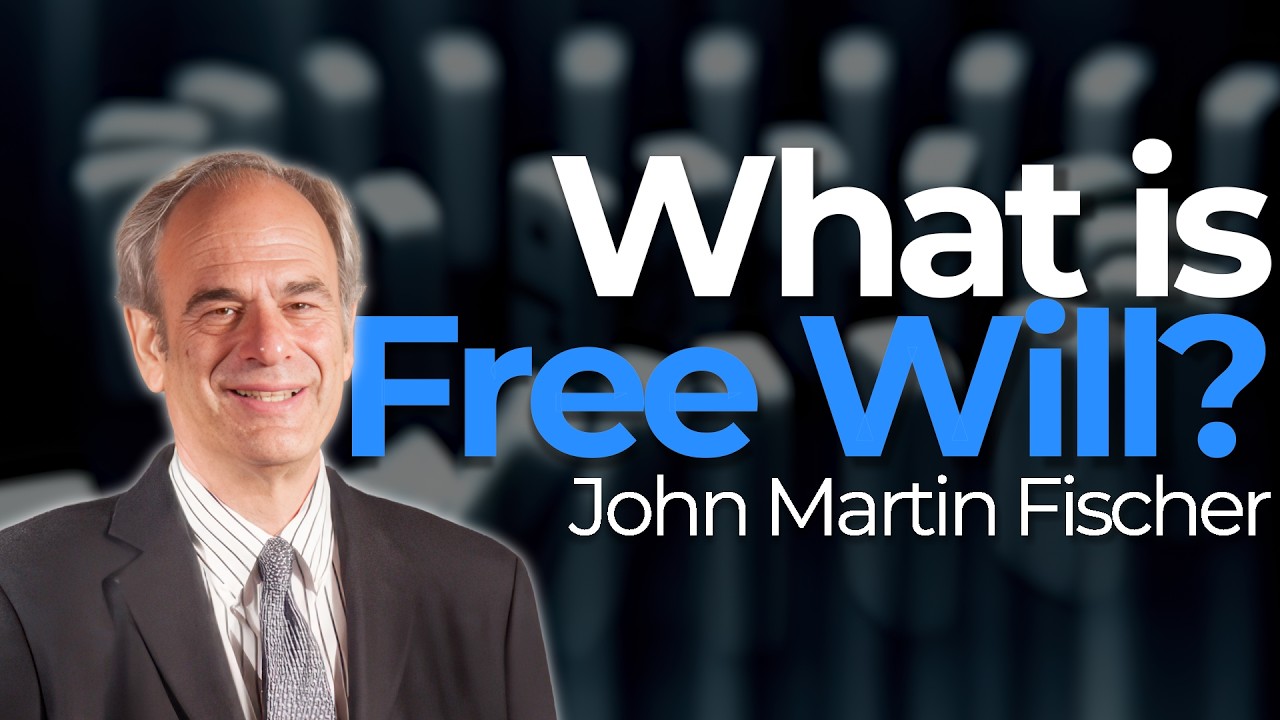 53. John Martin Fischer | Free Will