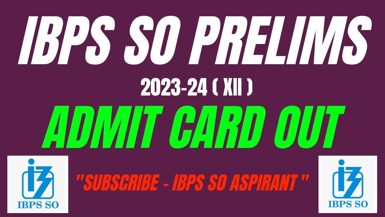 IBPS SO (XII) prelims admit card out.... YouTube