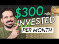 Investing $300 Per Month Into The S&P 500 (BIG Returns!)