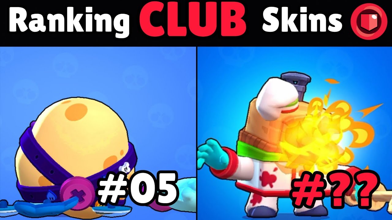 Ranking Every Club Skin in Brawl Stars YouTube