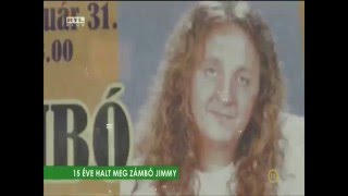 15 Éve Halt Meg Zámbó Jimmy