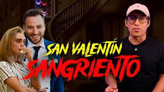 SAN VALENTÍN SANGRIENTO