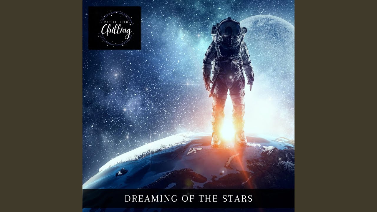 Dreaming of the Stars YouTube